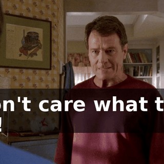 I don't care what they did!