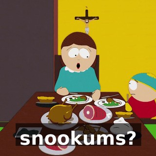 snookums?