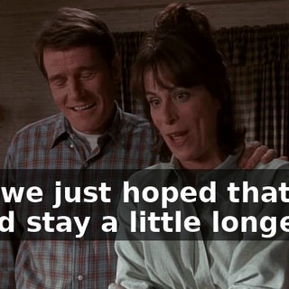 and we just hoped that you could stay a little longer.