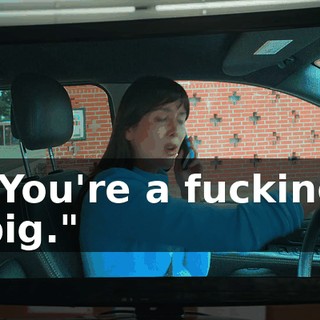 "You're a fucking pig."