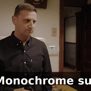 - Monochrome suit.