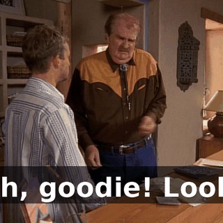 Oh, goodie! Look!