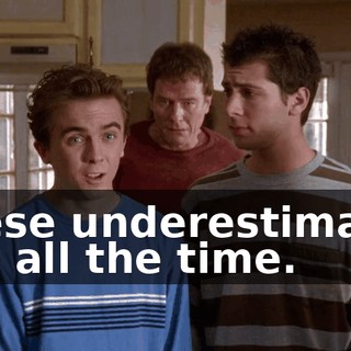 Reese underestimates you all the time.