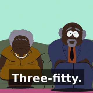 Three-fitty.