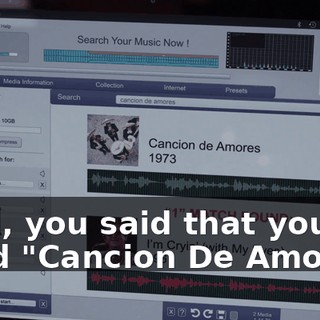 Well, you said that you used "Cancion De Amores"
