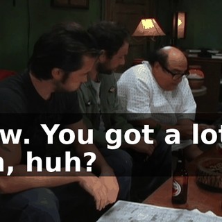 Wow. You got a lot of 'em, huh?