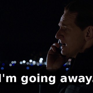 I'm going away.