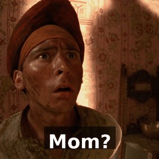 Mom?