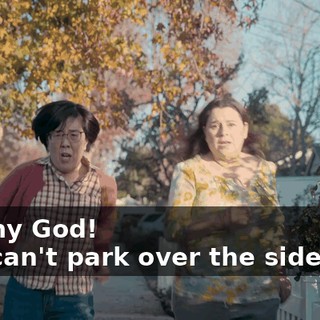 -Oh my God! -You can't park over the sidewalk!