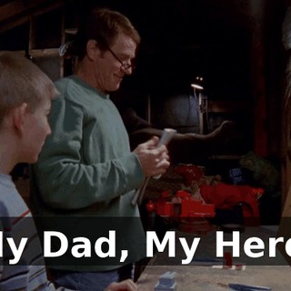 "My Dad, My Hero."