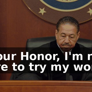 - Your Honor, I'm not here to try my worst.