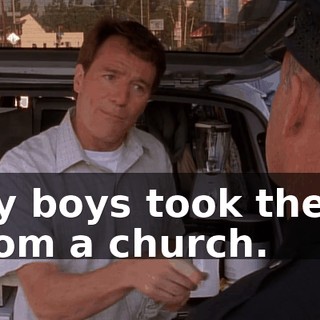 My boys took them from a church.