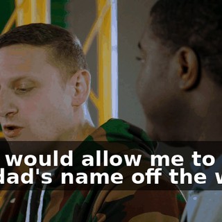 that would allow me to take my dad's name off the wall.