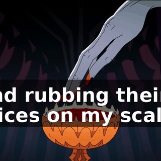 and rubbing their juices on my scalp.