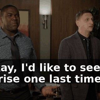 - Okay, I'd like to see the sunrise one last time.