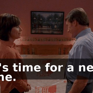 It's time for a new one.