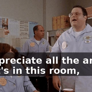 I appreciate all the anger that's in this room,
