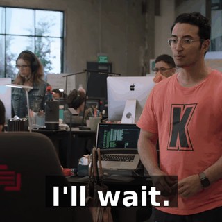 I'll wait.