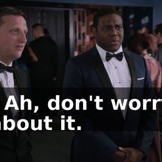 - Ah, don't worry about it.