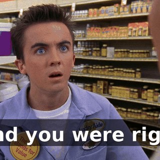 And you were right