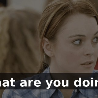 What are you doing?