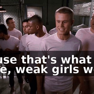 'cause that's what little, weak girls wear.