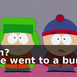 Huh? - We went to a bunch