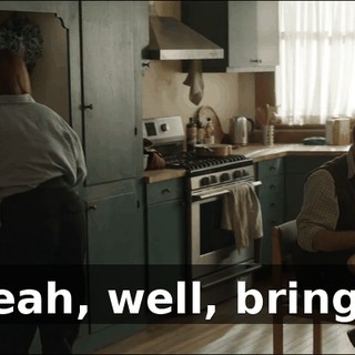 - Yeah, well, bring it.