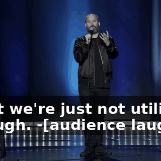 -that we're just not utilizing enough. -[audience laughs]