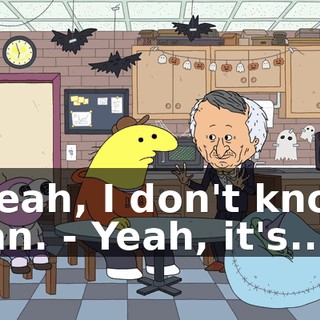 - Yeah, I don't know, man. - Yeah, it's...