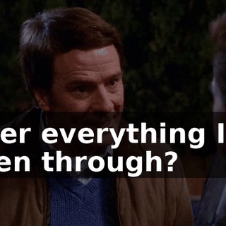 after everything I've been through?