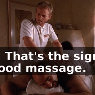 Oh! That's the sign of a good massage.