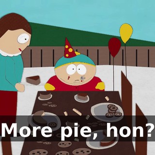 More pie, hon?