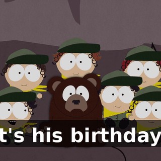 It's his birthday!