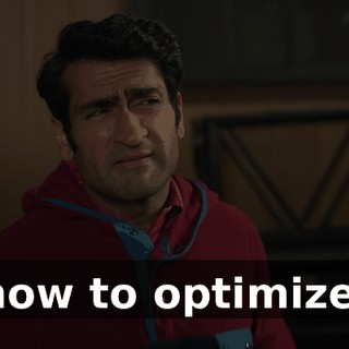 how to optimize.