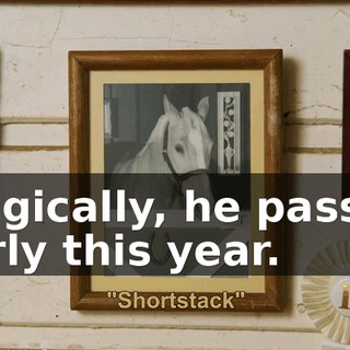Tragically, he passed early this year.