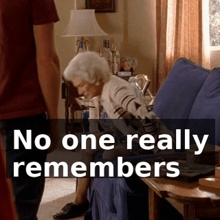 No one really remembers