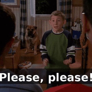 Please, please!