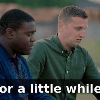 for a little while.
