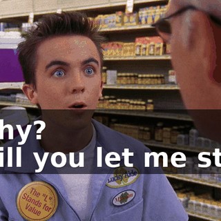 - Why? - Will you let me stay?