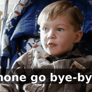 Phone go bye-bye!