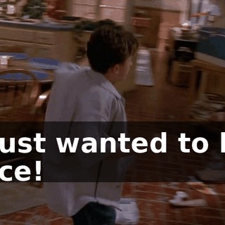 I just wanted to be nice!