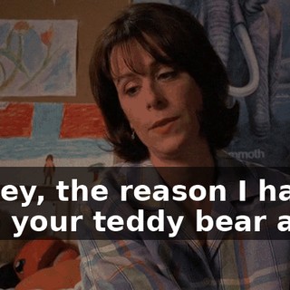 Dewey, the reason I had to take your teddy bear away