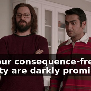 of your consequence-free reality are darkly promising.