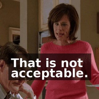 That is not acceptable.