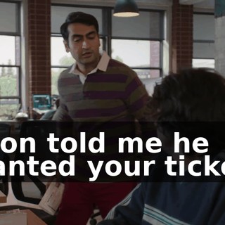 Leon told me he wanted your ticket,