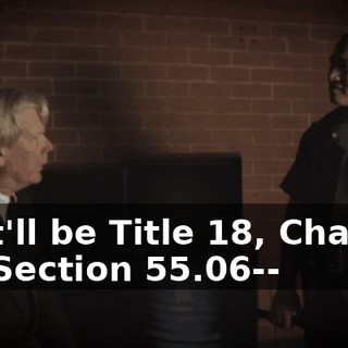 That'll be Title 18, Chapter 55, Section 55.06--