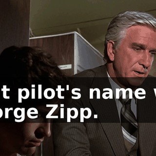 That pilot's name was George Zipp.