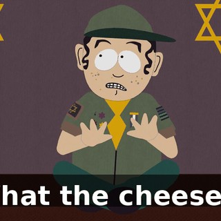 What the cheese?!