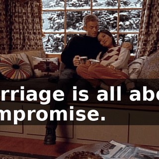 Marriage is all about compromise.